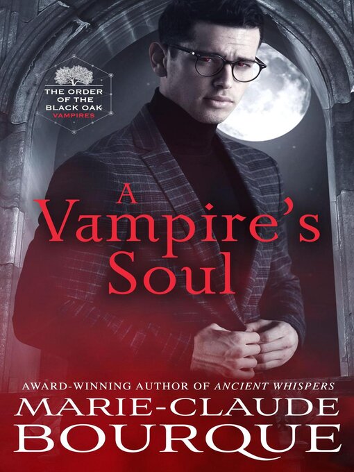 Title details for A Vampire's Soul by Marie-Claude Bourque - Available